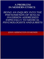 A problem in modern ethics. Being an inquiry into the phenomenon of sexual inversion addressed especially to medical psyhologist and jurists
