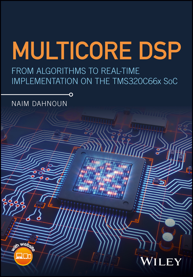 Multicore DSP by Naim Dahnoun (Ebook) - Read free for 30 days