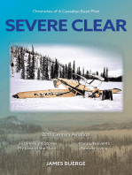 Severe Clear: Chronicles of A Canadian Bush Pilot