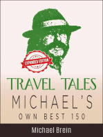 Travel Tales: Michael's Own Best 150: True Travel Tales, #2