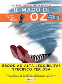 Il mago di Oz: Ediz. integrale ad alta leggibilità specifico per DSA
