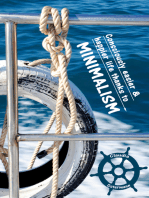 Consciously easier & happier life thanks to Minimalism: Just throw ballast overboard! (Minimalism: Declutter your life, home, mind & soul)