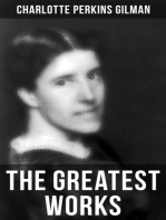 The Greatest Works of Charlotte Perkins Gilman: Novels, Short Stories, Poems & Essays