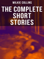 The Complete Short Stories of Wilkie Collins: After The Dark, Mr. Wray's Cash Box, The Queen of Hearts, A House To Let, The Haunted House…