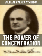 The Power of Concentration: Life lessons and concentration exercises: Learn how to develop and improve the invaluable power of concentration