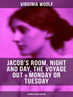 Virginia Woolf: Jacob's Room, Night and Day, The Voyage Out & Monday or Tuesday: (4 Books in One Edition)