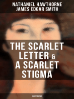 THE SCARLET LETTER & A SCARLET STIGMA (Illustrated): A Novel and Adapted Play