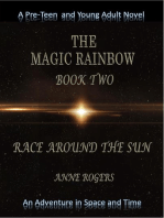 The Magic Rainbow Book Two: Race Around the Sun: The Magic Rainbow Series, #2