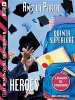 Il romanzo del quinquennio - Quinta superiore - Heroes