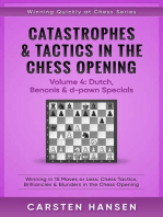 Catastrophes & Tactics in the Chess Opening - Volume 4: Dutch, Benonis and d-pawn Specials: Winning Quickly at Chess Series, #4