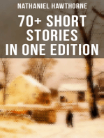 Nathaniel Hawthorne: 70+ Short Stories in One Edition: Twice-Told Tales, Mosses from an Old Manse, The Snow Image and other stories