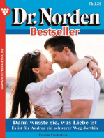 Dann wusste sie, was Liebe ist: Dr. Norden Bestseller 239 – Arztroman