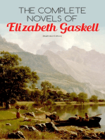 The Complete Novels of Elizabeth Gaskell (Illustrated Edition): 10 Victorian Classics: Mary Barton, The Moorland Cottage, Cranford, Ruth, North and South, Sylvia's Lovers, Wives and Daughters, A Dark Night's Work, My Lady Ludlow & Cousin Phillis