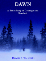 Dawn: a True Story of Courage and Survival