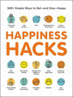 Happiness Hacks: 300+ Simple Ways to Get—and Stay—Happy