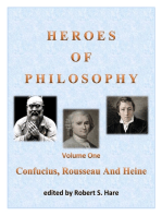 Heroes Of Philosophy, Volume One, Confucius, Rousseau And Heine