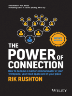 The Power of Connection: How to Become a Master Communicator in Your Workplace, Your Head Space and at Your Place