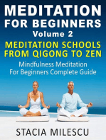 Meditation For Beginners Volume 2 Mediation Schools From Qigong To Zen Mindfulness Meditation For Beginners Complete Guide: Meditation Guides