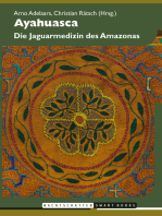 Ayahuasca: Die Jaguarmedizin des Amazonas