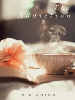 The Addiction