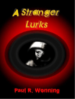A Stranger Lurks