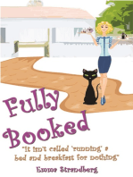 Fully Booked: "It isn't called 'running' a bed and breakfast for nothing"