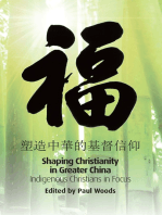 Shaping of Christianity in Greater China: Indigenous Christians in Focus