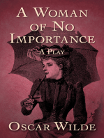 A Woman of No Importance: A Play