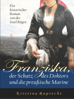 Franziska, der Schatz des Doktors und die preußische Marine