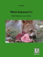 Wohl bekomm's!: Dein Hund ist, was er frisst