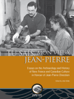 Tu sais, mon vieux Jean-Pierre: Essays on the Archaeology and History of New France and Canadian Culture in Honour of Jean-Pierre Chrestien