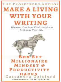 The Prosperous Author-Two Book Bundle-Box Set (Books 1-2): Developing a  Millionaire Mindset, Productivity Hacks: Do Less & Make More: How to Make a  Living With Your Writing by Cassandra Gaisford - Ebook