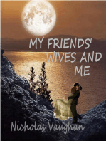 My Friends' Wives And Me