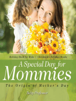 A Special Day for Mommies : The Origin of Mother's Day - Holiday Book for Kids | Children's Holiday Books