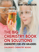 The Big Chemistry Book on Solutions - Chemistry for 4th Graders | Children's Chemistry Books