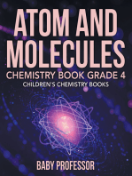 Atom and Molecules - Chemistry Book Grade 4 | Children's Chemistry Books