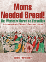 Moms Needed Bread! The Women's March on Versailles - History 4th Grade | Children's European History