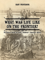 What Was Life Like on the Frontier? US History Books for Kids | Children's American History