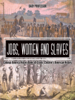 Jobs, Women and Slaves - Colonial America History Book 5th Grade | Children's American History