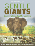 Gentle Giants - Edutaining Facts about the Elephants - Animal Book for Toddlers | Children's Elephant Books