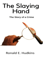 The Slaying Hand: The Story of a Crime
