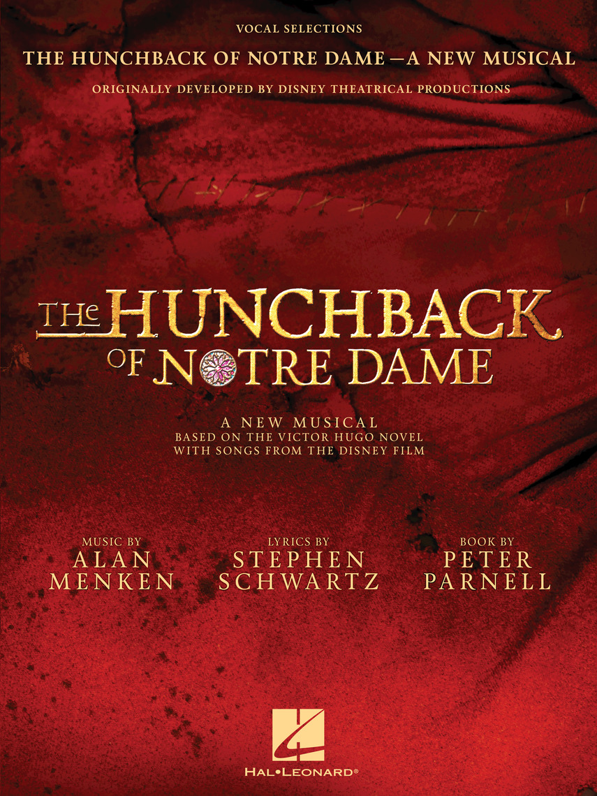The Hunchback of Notre Dame: The Stage Musical by Stephen Schwartz and