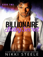 Billionaire Baby Secret: Book Two: Billionaire Baby Secret, #2