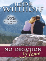 No Direction Home: Sweet Home Colorado, #1