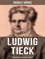 Ludwig Tieck: Erinnerungen aus dem Leben des Dichters: Erinnerungen aus dem Leben des Dichters nach dessen mündlichen und schriftlichen Mittheilungen (Biografie)
