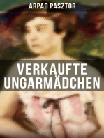 Verkaufte Ungarmädchen: Historischer Roman - Geschichte des Mädchenhandels nach dem Ersten Weltkrieg