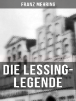 Die Lessing-Legende: Zur Geschichte und Kritik des preußischen Despotismus und der klassischen Literatur