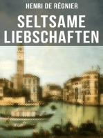 Seltsame Liebschaften: Das Marmorbild (Die Geschichte aus dem Cinquecento) + Balthasar Aldramin (Lebensgeschichte aus dem alten Venedig) + Der Rivale
