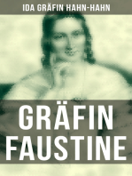 Gräfin Faustine: Die Geschichte einer emanzipierten Gräfin