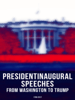 President's Inaugural Speeches: From Washington to Trump (1789-2017): The Rise and Development of America Through the Ambitions and Platforms of Elected Presidents